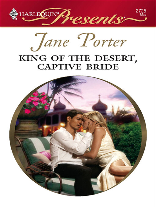 Title details for King of the Desert, Captive Bride by Jane Porter - Available